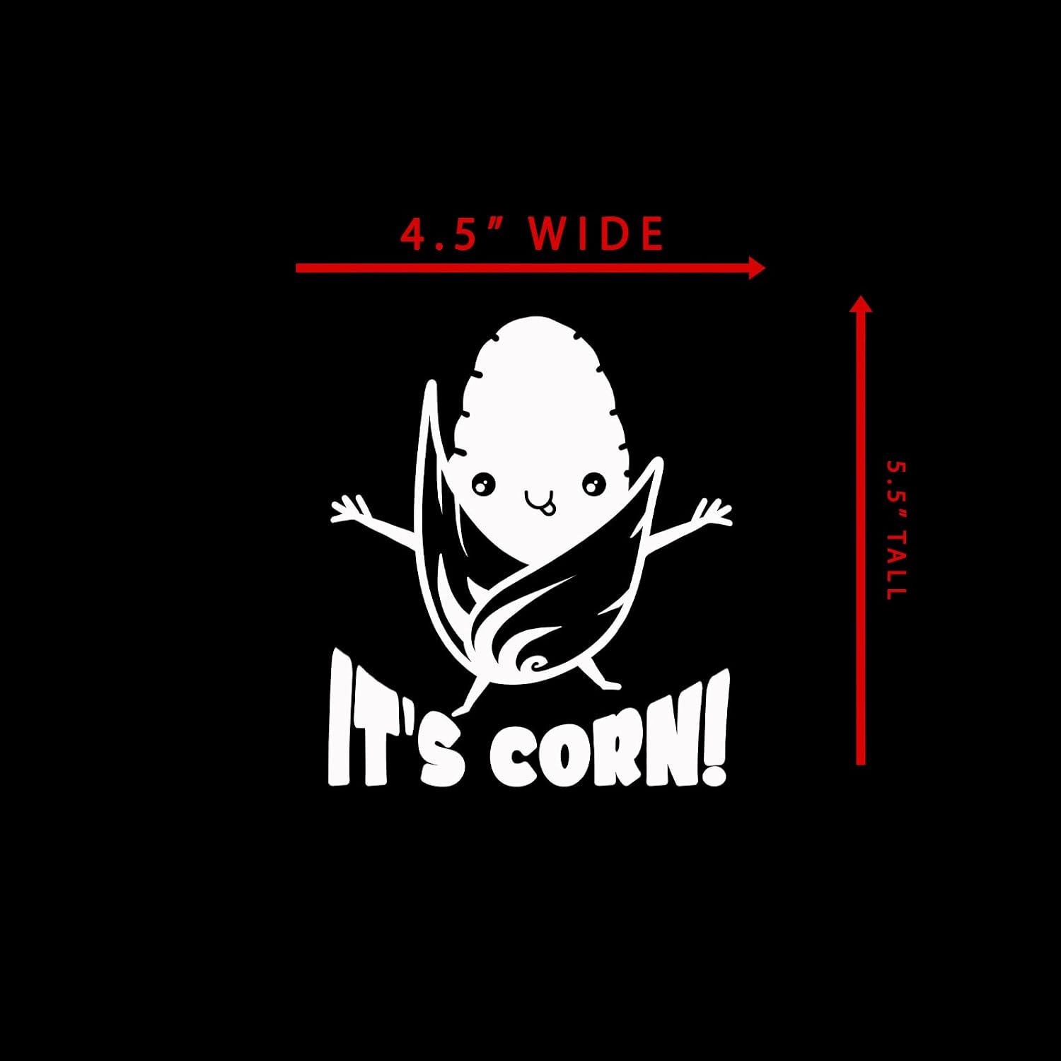 It's Corn! Sticker Decal Notebook Car Laptop 4.5"x5.5" (White) image 4