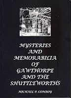 Mysteries and Memorabilia of Gawthorpe and the Shuttleworths 1903783186 Book Cover