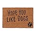 Hund und günstig Kaufen-Relaxdays, Natur Fußmatte mit Spruch, Hope You Like Dogs, Hundemotiv, Kokosfasern, Außen und Innen, Fußabtreter 40x60 cm, Standard
