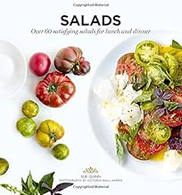 Salads: Over 60 satisfying salads for lunch and dinner