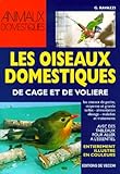  Les oiseaux domestiques de cage et de volière