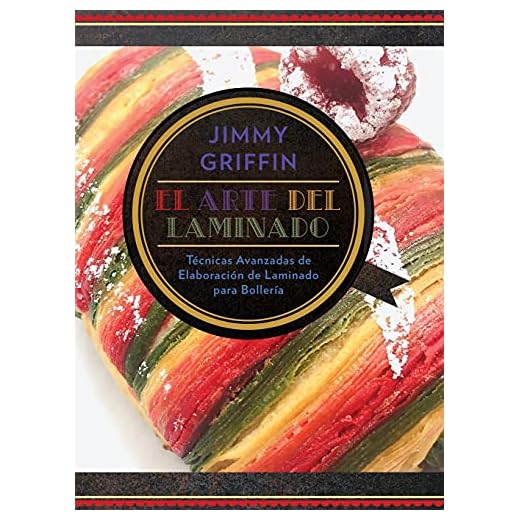 El Arte del Laminado: Técnicas avanzadas de elaboración de laminado para bollería