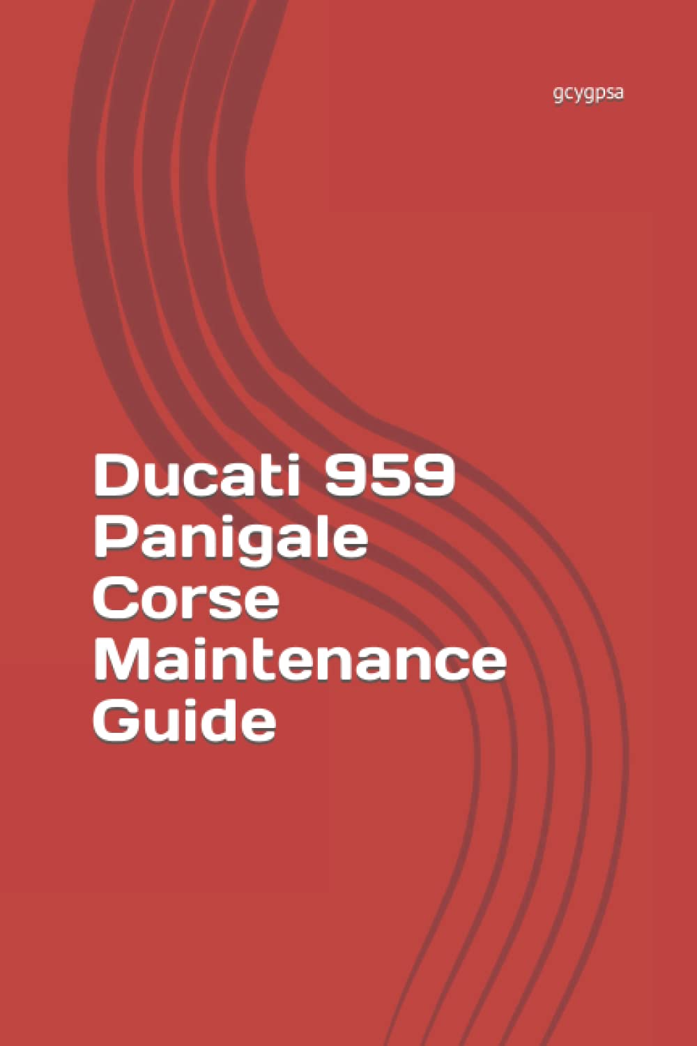 Ducati 959 Panigale Corse Maintenance Guide