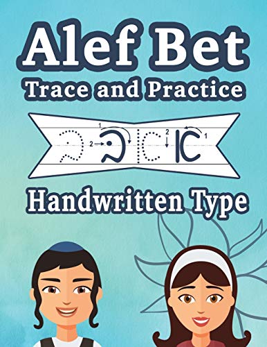 Alef Bet Trace and Practice Handwritten Type: Learn the Handwritten Cursive Hebrew Alphabet, the Jew
