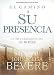 El camino a su presencia / Pathway to His Presence: Un viaje a la intimidad con Dios de 40 d&Atilde;&shy;as (Spanish Edition)