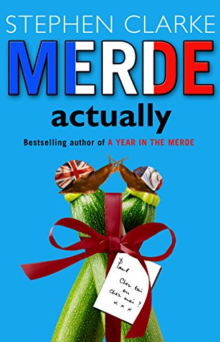 Télécharger Merde Actually: How NOT to open an English tearoom in Paris (Paul West) (English Edition) Gratuit
