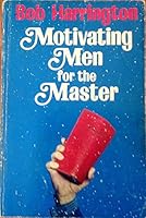 Motivating Men for the Master B0006C2XS4 Book Cover