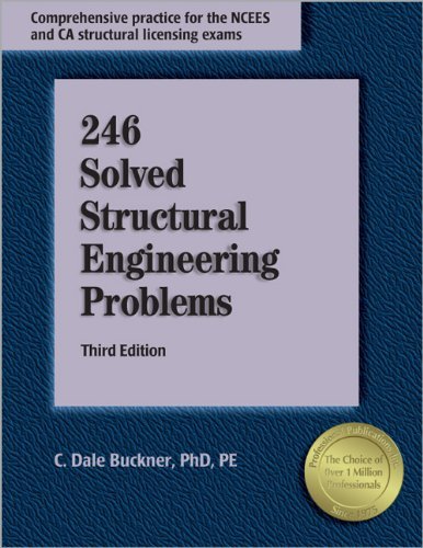 246 Solved Structural Engineering Problems: 3rd (Third) edition: C ...