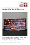 Modern Art Asia: Issue 16: Digital Media, Exotic Objects: Issues in Recent Displays of Asian Art
