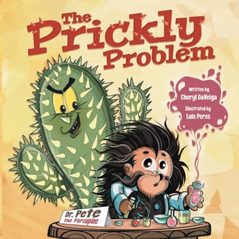 The Prickly Problem: Dr. Pete the Porcupine (Biff Bam Booza) Cover