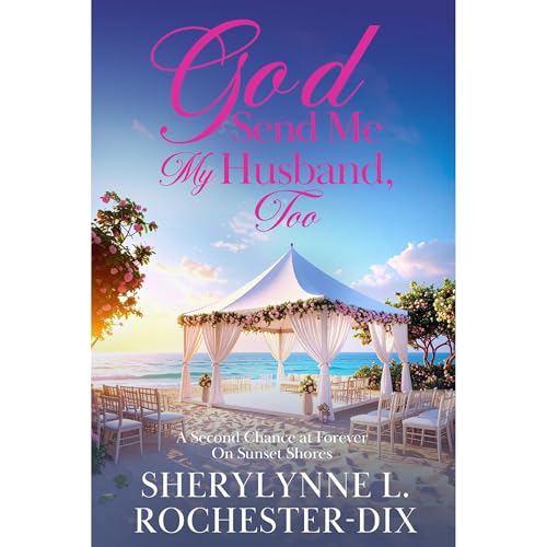 God Send Me My Husband Too Audiolibro Por Sherylynne L. Rochester-Dix arte de portada