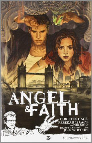 Sopravvivere. Angel & Faith: 1