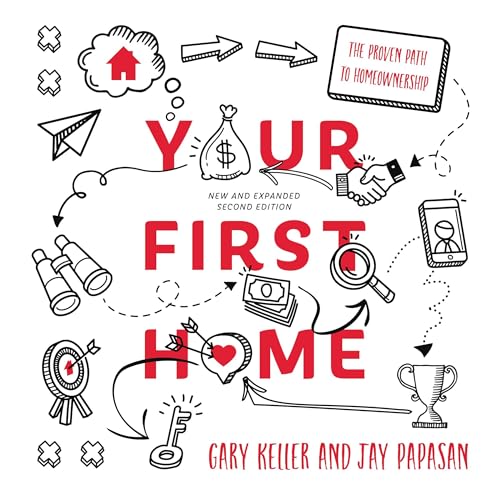 Your First Home -- Gary Keller, Jay Papasan episode artwork