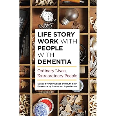 Life Story Work with People with Dementia