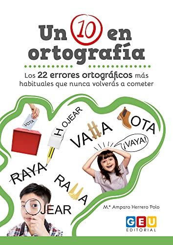 Un 10 en Ortografía: Trabaja los Errores Ortográficos más Comunes | Material Didáctico Educación Primaria y Secundaria (Mejora de la Ortografía - Reglas de Ortografía)