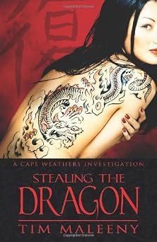 Stealing the Dragon: A Cape Weathers Investigation