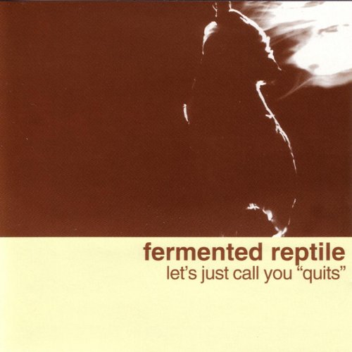 let-s-just-call-you-quits-von-fermented-reptile-auf-amazon-music