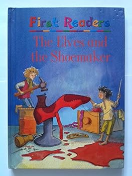 The Elves and the Shoemaker (First Readers)