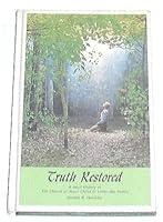Truth Restored B002KMWSI8 Book Cover