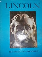 Lincoln His Words and His World B000R9CAIO Book Cover