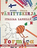 Värityskirja Suomi - Italia I Italiaa lapsille I Luovaa maalaamista ja oppimista (Oppia kieliä) (Finnish Edition)