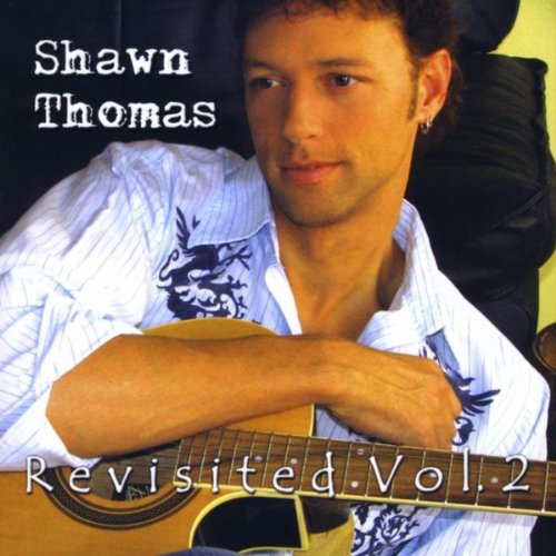 Amazon MusicでShawn ThomasのRevisited, Vol. 2を再生する