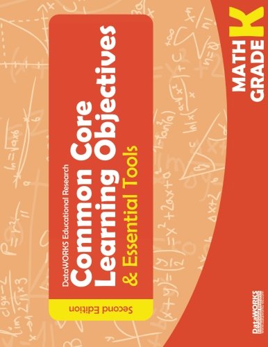 Common Core Learning Objectives and Essential Tools - K - Math - 2nd Edition