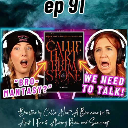 Ep 91 BRIMSTONE (by Callie Hart) Is a Romantasy Roller Coaster 🔥 Full Book Review & Deep Dive