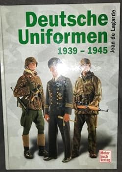Hardcover Deutsche Uniformen 1939 - 1945 in Farbe. [German] Book