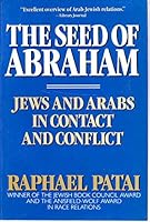 The Seed of Abraham: Jews and Arabs in Contact and Conflict 0874802512 Book Cover