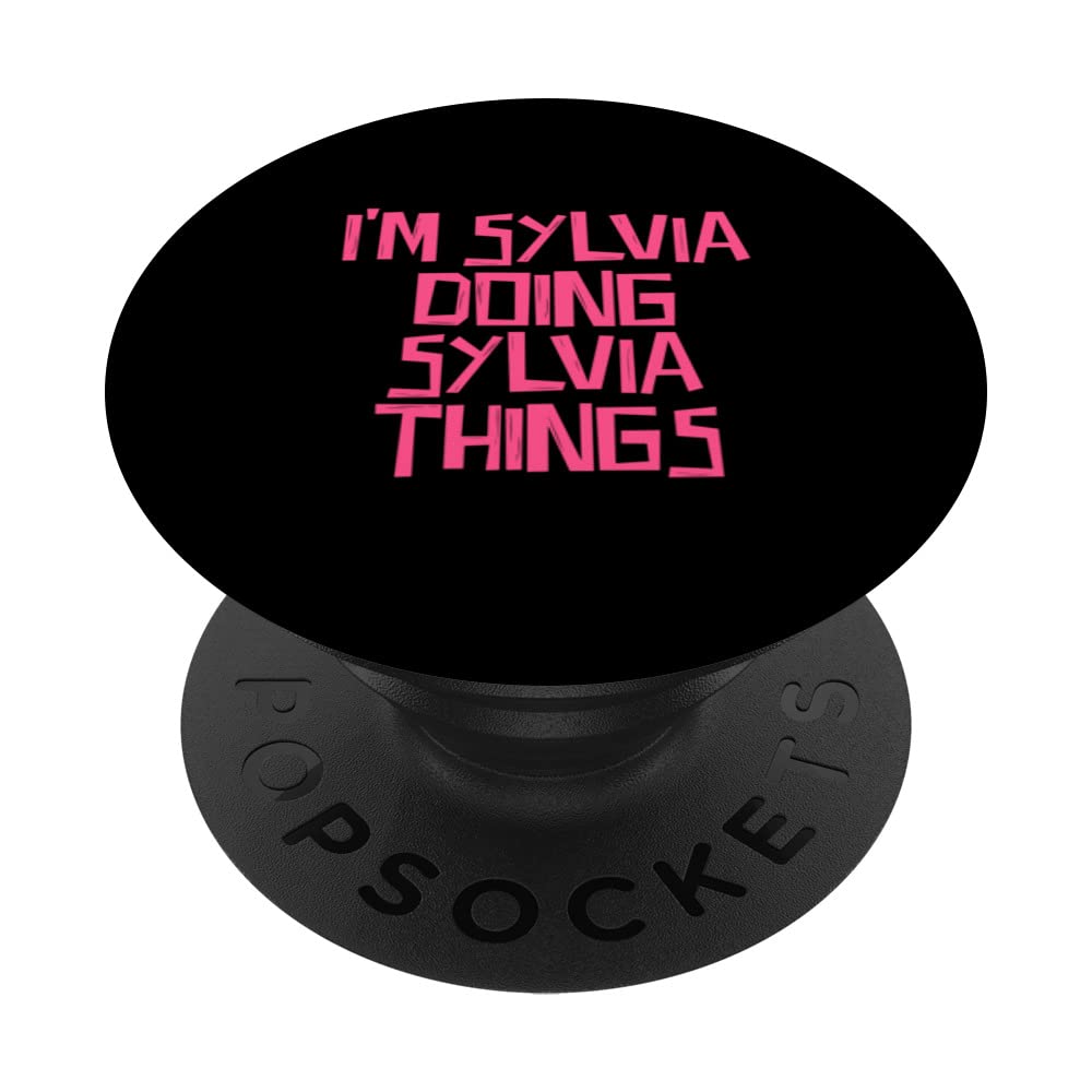 I'm Sylvia doing Sylvia things PopSockets Swappable PopGrip, Black