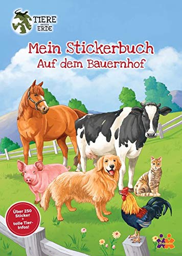 Tiere unserer Erde. Mein Stickerbuch. Bauernhof Tiere unserer Erde. Mein Stickerbuch. Bauernhof