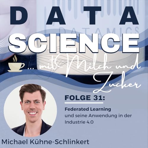 Federated Learning und seine Anwendung in der Industrie 4.0 mit Michael K&uuml;hne-Schlinkert