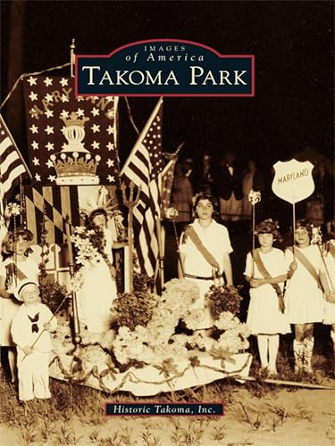 Takoma Park (Images of America) (English Edition)