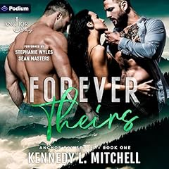 Forever Theirs Audiolibro Por Kennedy L. Mitchell arte de portada