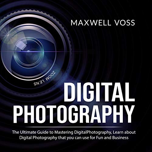 Digital Photography by Maxwell Voss episode artwork