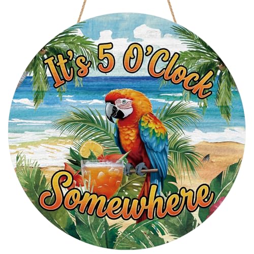 YINENA Its 5 OClock Somewhere Door Sign Summer Parrot Bird Wood Door Hanger Outdoor Porch Decor Summer Beach Farmhouse Wreath Indoor Wall Hanging Decoration