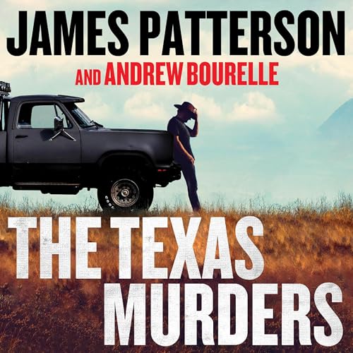 The Texas Murders (Texas Ranger #3) by James Patterson, Andrew Bourelle episode artwork