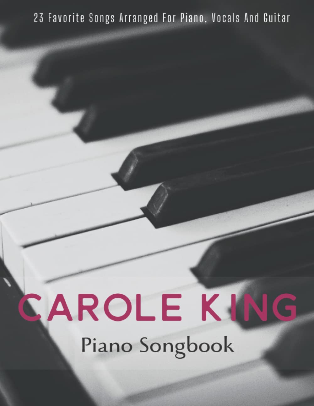 Carole King Piano Songbook: Piano/Vocal/Guitar Chords
