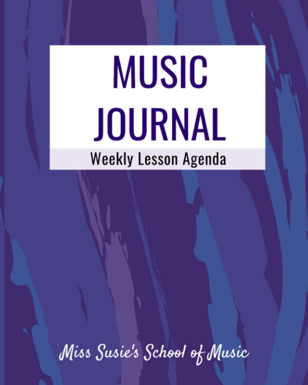 Music Journal: Weekly Lesson Agenda
