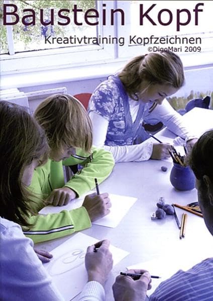 Baustein Kopf: Kreativtraining Kopfzeichnen
