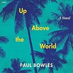 Cover of Up Above the World