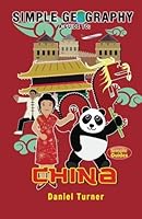 Simple Geography: China (Simple Guides) 1517583527 Book Cover