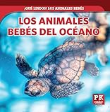 Los animales bebés del océano (Baby Ocean Animals)