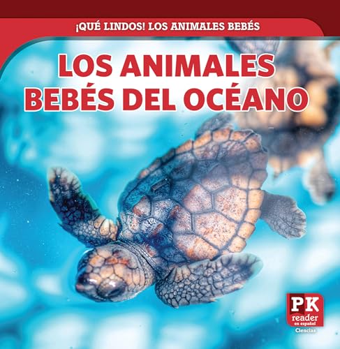 Los animales bebés del océano (Baby Ocean Animals)