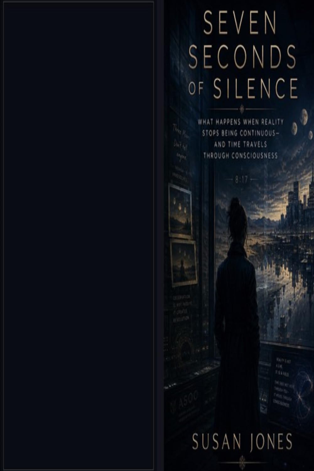 Seven Seconds of Silence: Time Travels Through Consciousness