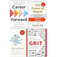Career Forward, The Power of Regret, Joy at Work & Grit The Power of Passion and Perseverance 4 Books Collection Set