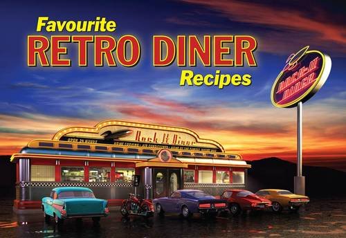Favourite Retro Diner Recipes (Favourite Recipes)      Paperback – January 1, 1750