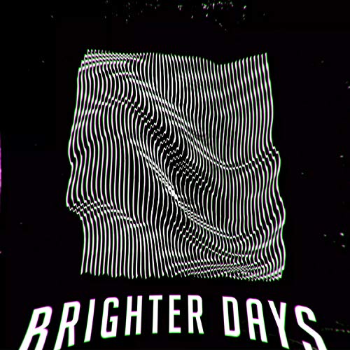 Brighter Days (Uh Oh Ah Ih)