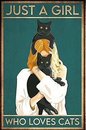 Just A Girl Who Loves Cats - Poster vintage con gatto in metallo, 20,3 x 30,5 cm